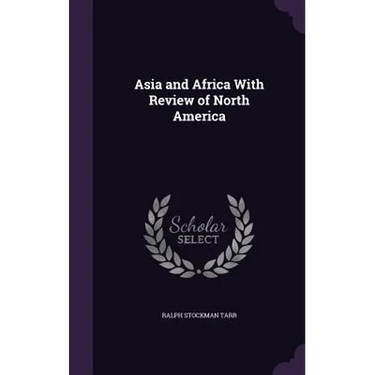 Asia and Africa With Review of North America