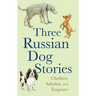 Five Russian Dog Stories