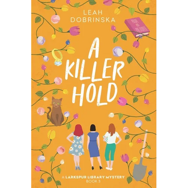 A Killer Hold: A Larkspur Library Mystery