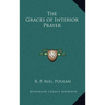 The Graces of Interior Prayer