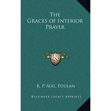 The Graces of Interior Prayer