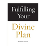 Fulfilling Your Divine Plan