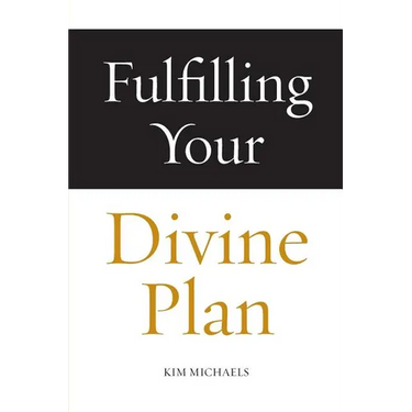 Fulfilling Your Divine Plan