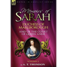 Memoirs of Sarah Duchess of Marlborough, and of the Court of Queen Anne: Volume 2