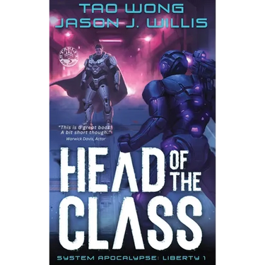 Head of the Class: Book One of the System Apocalypse Liberty series
