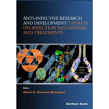 Anti-infective Research and Development: Updates on Infection Mechanisms and Treatments