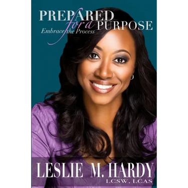 Prepared for a Purpose: Embrace the Process