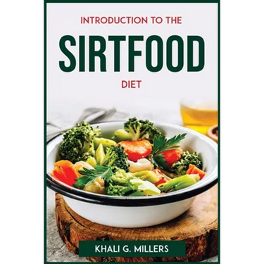 Introduction to the Sirtfood Diet