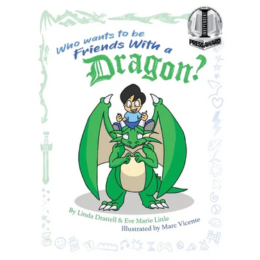 Who Wants to be Friends With a Dragon?