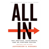 All in: Get Unstuck, Accelerate, and Go Further Faster