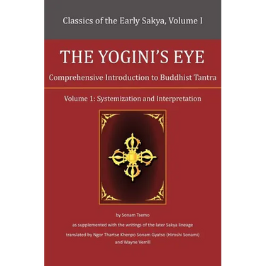 The Yogini's Eye: Comprehensive Introduction to Buddhist Tantra