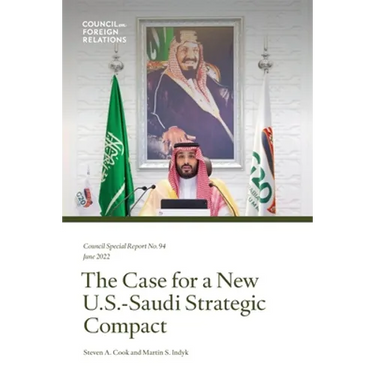The Case for a New U.S.-Saudi Strategic Compact