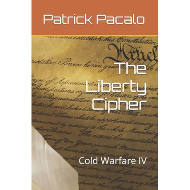 The Liberty Cipher: Cold Warfare IV