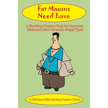 Fat Masons Need Love