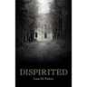Dispirited