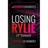 The Kennedy Chronicles: Losing Rylie