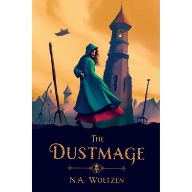 The Dustmage: Book One of the Dustmage Archives
