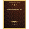 Ballads And Metrical Tales