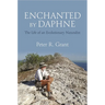Enchanted by Daphne: The Life of an Evolutionary Naturalist