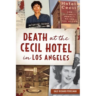 Death at the Cecil Hotel in Los Angeles