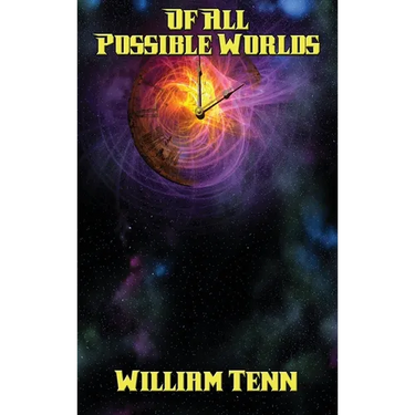 Of All Possible Worlds: A Positronic Book
