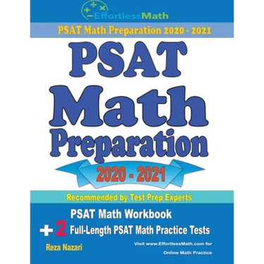 PSAT Math Preparation 2020 - 2021: PSAT Math Workbook + 2 Full-Length PSAT Math Practice Tests