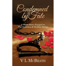Condemned By Fate: A Short Story Prequel to The Ambition & Destiny Series