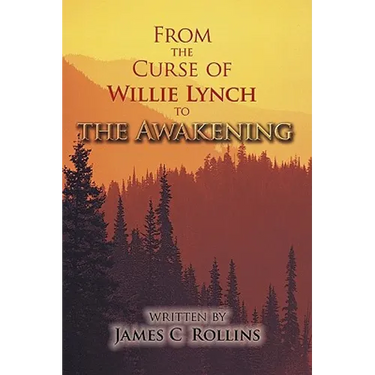 From the Curse of Willie Lynch to the Awakening