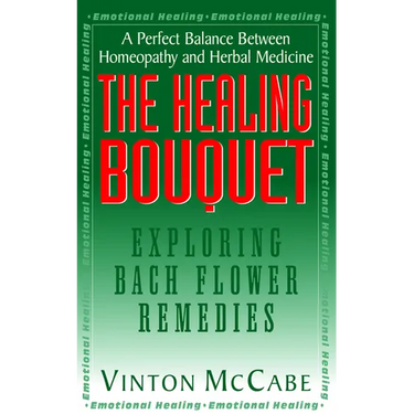The Healing Bouquet: Exploring Bach Flower Remedies