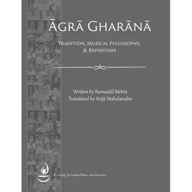 Agra Gharana: Tradition, Musical Philosophy, and Repertoire