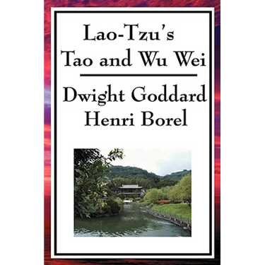 Lao-Tzu's Tao and Wu Wei