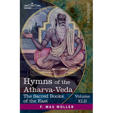 Hymns of the Atharva-Veda: Together With Extracts From the Ritual Books and the Commentaries