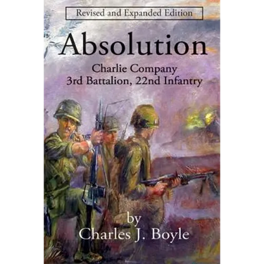 Absolution: Charlie Company, 3rd Battalion, 22nd Infantry