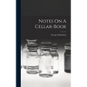 Notes On A Cellar-book