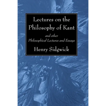 Lectures on the Philosophy of Kant