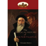 The Tragical History of Doctor Faustus: With introduction by William Modlen, M.A. Oxon.; edited, with notes, by The Rev. A. Dyce (Aziloth Books)