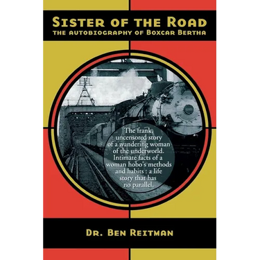 Sister of the Road: The Autobiography of Box Car Bertha