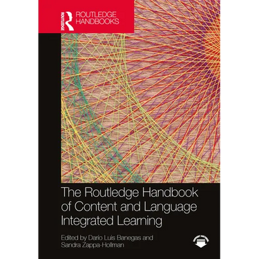 The Routledge Handbook of Content and Language Integrated Learning