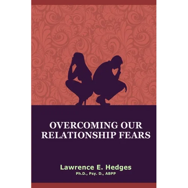 Overcoming Our Relationship Fears