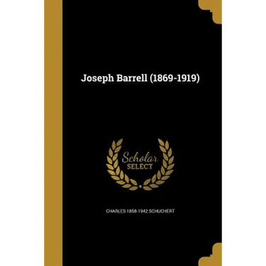 Joseph Barrell (1869-1919)