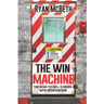 The Win Machine: The Road to Hell is Paved With Intervention