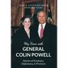 My Time with General Colin Powell
