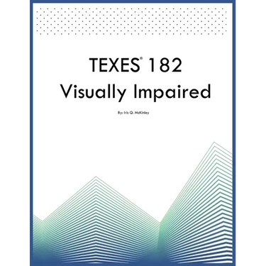 TEXES 182 Visually Impaired