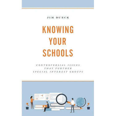 Knowing Your Schools: Controversial Issues That Further Special Interest Groups