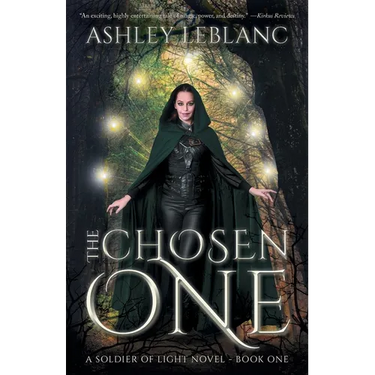 The Chosen One: A Soldier of Light Novel - Book One