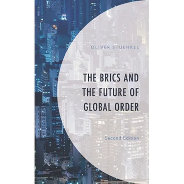 The Brics and the Future of Global Order