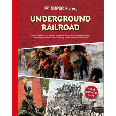 DK Super History: The Underground Railroad