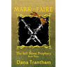 Mark of the Faire (The Kell Stone Prophecy Book 3)