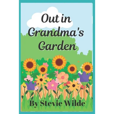 Out in Grandma's Garden