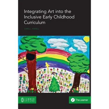 Integrating Art into the Inclusive Early Childhood Curriculum